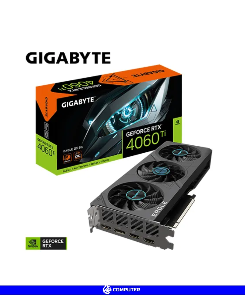 TARJETA DE VIDEO GIGABYTE GEFORCE RTX 4060Ti EAGLE 8GB GDDR6 128BITS E